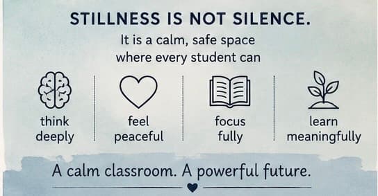 Stillness in the Classroom